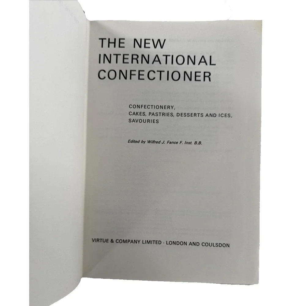 The New International Confectioner: Confectionery, Cakes, Pastries, Dessert 1976